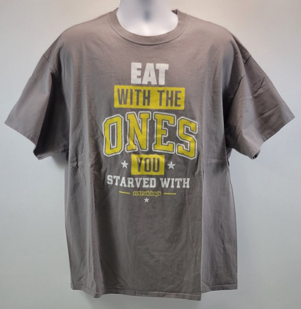B) Retrokings Men Gray 2XL Cotton T-Shirt - Eat with the Ones You Starved With